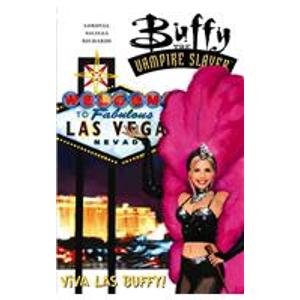 Buffy the Vampire Slayer: Viva Las Buffy (9781439562277) by Lobdell, Scott; Nicieza, Fabian