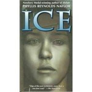 Ice (9781439562307) by Naylor, Phyllis Reynolds