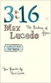 3:16: The Numbers of Hope,teen Edition (9781439562338) by Max Lucado