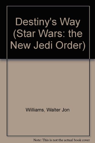 Stock image for Destiny's Way (Star Wars: the New Jedi Order) for sale by Ergodebooks