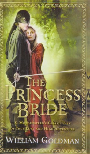 9781439564332: The Princess Bride: S. Morgenstern's Classic Tale of True Love and High Adventure