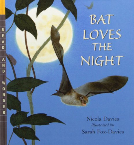 Stock image for Bat Loves the Night (Read and Wonder) for sale by Better World Books: West
