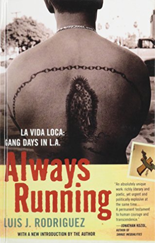9781439566282: Always Running: La Vida Loca: Gang Days in L.a.