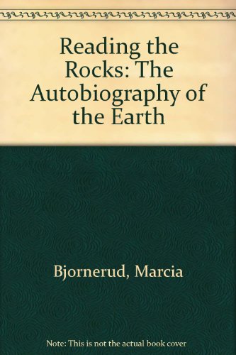 9781439566831: Reading the Rocks: The Autobiography of the Earth