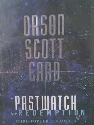 Pastwatch: The Redemption of Christopher Columbus (9781439568149) by Orson Scott Card