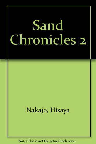 Sand Chronicles 2 (9781439568309) by Unknown Author