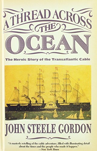 9781439568675: A Thread Across the Ocean: The Heroic Story of the Transatlantic Cable