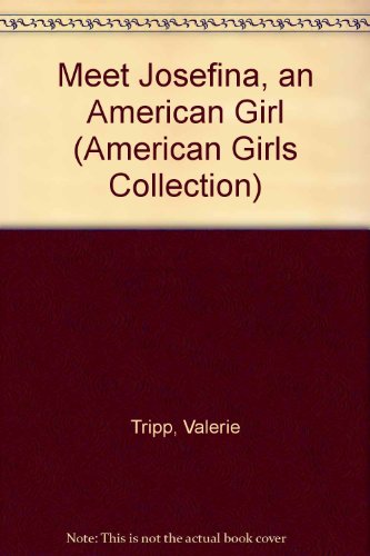 Beispielbild fr Meet Josefina, an American Girl (American Girl Collection) zum Verkauf von Hawking Books