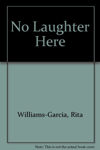 No Laughter Here (9781439570272) by Rita Williams-Garcia