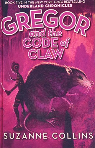 Imagen de archivo de Gregor and the Code of Claw (Underland Chronicles) a la venta por Better World Books: West