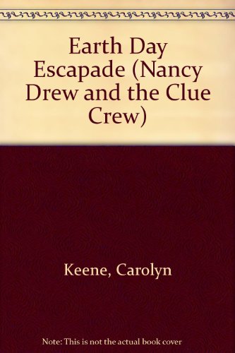 Imagen de archivo de Earth Day Escapade (Nancy Drew and the Clue Crew) a la venta por Better World Books