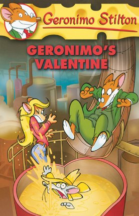 Geronimo's Valentine (Geronimo Stilton) (9781439578254) by Stilton, Geronimo