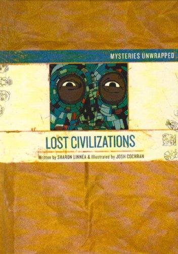 Stock image for Mysteries Unwrapped: Lost Civilizations for sale by Phatpocket Limited