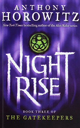 Nightrise (Gatekeepers) (9781439583531) by Anthony Horowitz