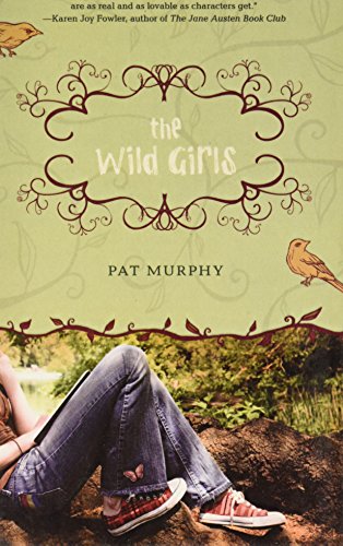 The Wild Girls (9781439583685) by Pat Murphy