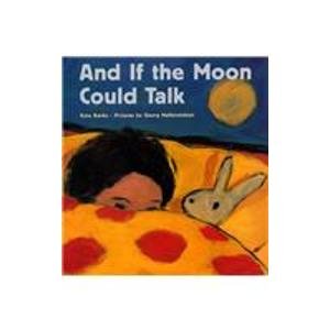 Beispielbild fr And If the Moon Could Talk zum Verkauf von Better World Books: West