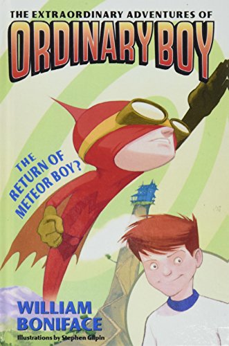 Stock image for The Return of Meteor Boy? (The Extraordinary Adventures of Ordinary Boy) for sale by ThriftBooks-Dallas