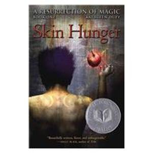 Skin Hunger (A Resurrection of Magic) (9781439585870) by Kathleen Duey