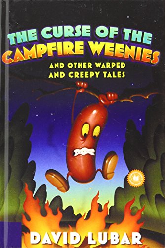 Stock image for The Curse of the Campfire Weenies: And Other Warped and Creepy Tales for sale by Better World Books