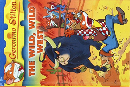 Imagen de archivo de The Wild, Wild West (Geronimo Stilton) a la venta por Irish Booksellers