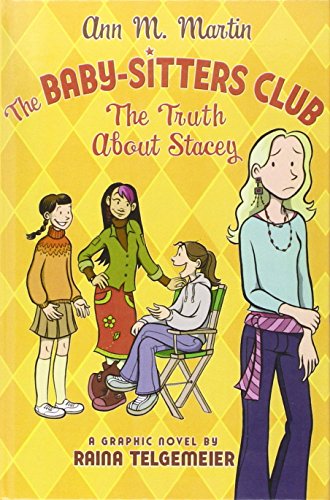 The Truth About Stacey (Baby-Sitters Club) (9781439588932) by Raina Telgemeier