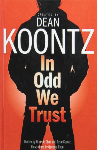 In Odd We Trust (9781439589014) by Dean Koontz; Queenie Chan