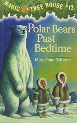 Stock image for Polar Bears Past Bedtime (Magic Tree House) for sale by SecondSale