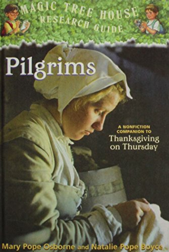 Imagen de archivo de Pilgrims: A Nonfiction Companion to Thanksgiving on Thursday (Magic Tree House Research Guide) a la venta por Irish Booksellers