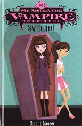 Beispielbild fr Switched (My Sister the Vampire) zum Verkauf von Better World Books