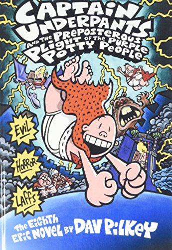Captain Underpants and the Preposterous Plight of the Purple Potty People (9781439590188) by Dav Pilkey