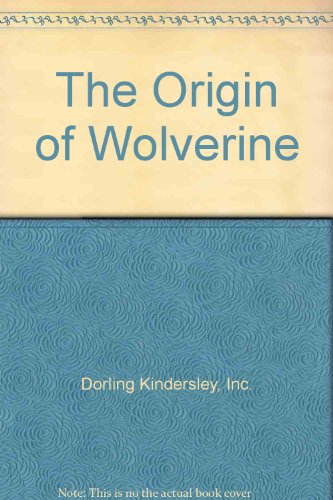 The Origin of Wolverine (9781439591376) by Unknown Author