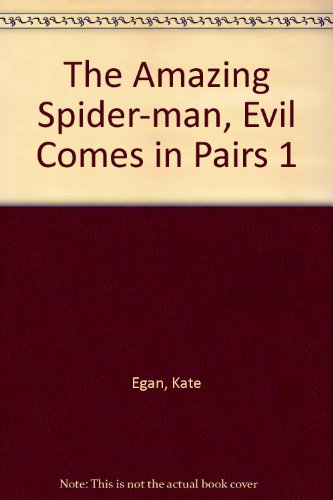 The Amazing Spider-man, Evil Comes in Pairs 1 (9781439591482) by [???]