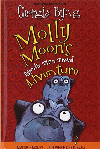 Stock image for Molly Moon's Hypnotic Time Travel Adventure for sale by Irish Booksellers