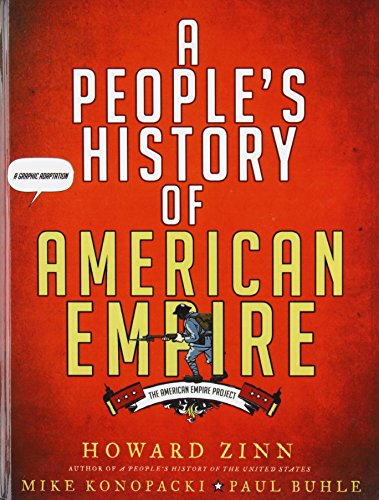 A People's History of American Empire (9781439598696) by Howard Zinn; Mike Konopacki; Paul M. Buhle