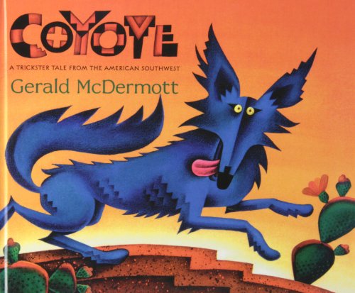 Coyote: A Trickster Tale from the American Southwest (9781439599044) by Gerald McDermott