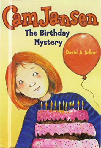 Cam Jansen and the Birthday Mystery - Adler, David A.