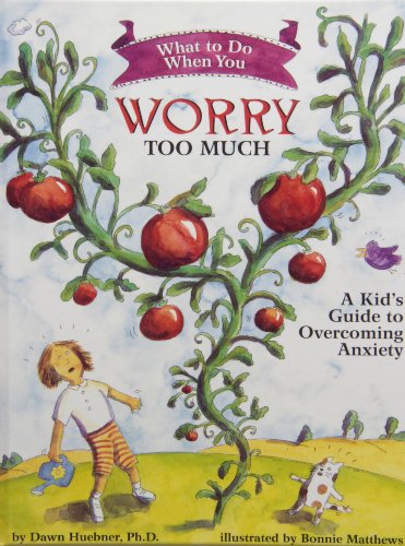 Imagen de archivo de What to Do When You Worry Too Much: A Kid's Guide to Overcoming Anxiety a la venta por WorldofBooks