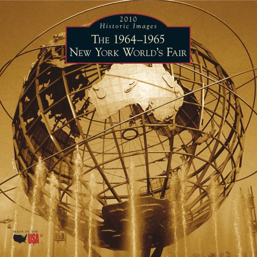 The 1964-1965 New York World's Fair 2010 Calendar (Calendars of America) (Calendars of America:Historic Images Calendar) (9781439600610) by Bill Cotter; Bill Young