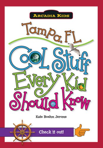 Beispielbild fr Tampa, FL: : Cool Stuff Every Kid Should Know zum Verkauf von Better World Books