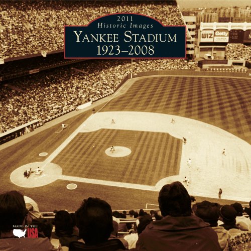 Yankee Stadium 2011 Calendar:: 1923-2008 (Calendars of America) (9781439600726) by Gary Hermalyn; Anthony C. Greene