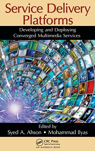 Beispielbild fr Service Delivery Platforms: Developing and Deploying Converged Multimedia Services zum Verkauf von Blackwell's