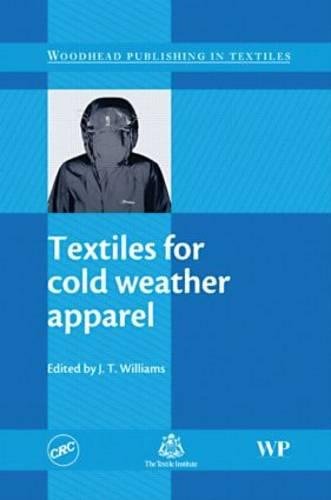 9781439801239: Textiles for Cold Weather Apparel (Woodhead Publishing in Textiles)