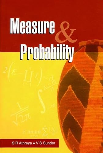 Measure and Probability (9781439801260) by Athreya, Siva; Sunder, V. S.