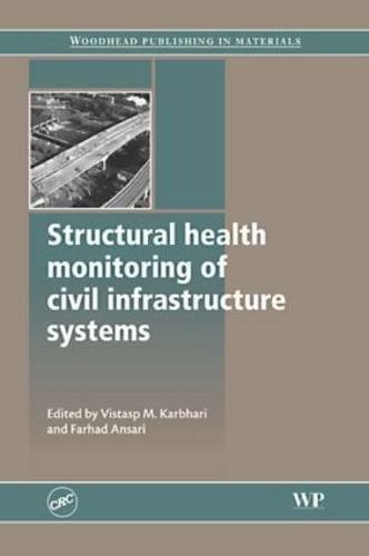 9781439801314: Structural Health Monitoring of Civil Infrastructure Systems