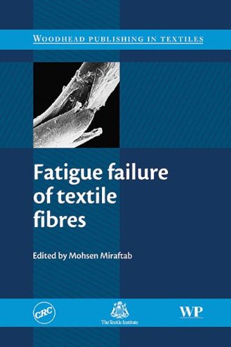 Stock image for Fatigue Failure of Textile Fibres (Woodhead Publishing in Textiles) for sale by Phatpocket Limited