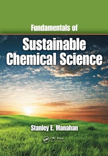 Stock image for Fundamentals of Sustainable Chemical Science for sale by Better World Books: West