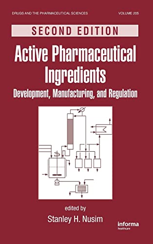 Beispielbild fr Active Pharmaceutical Ingredients Development, Manufacturing, and Regulation Edited by Stanley Nusim published on December, 2009 zum Verkauf von PBShop.store US