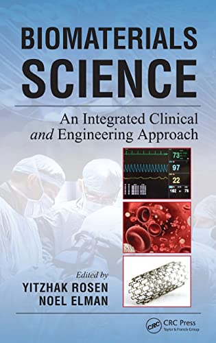 9781439804049: Biomaterials Science: An Integrated Clinical and Engineering Approach