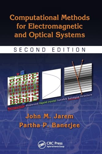 Stock image for Computational Methods for Electromagnetic and Optical Systems, Second Edition (Optical Science and Engineering) for sale by Chiron Media