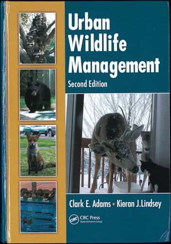 Urban Wildlife Management, Second Edition (9781439804605) by Adams, Clark E.